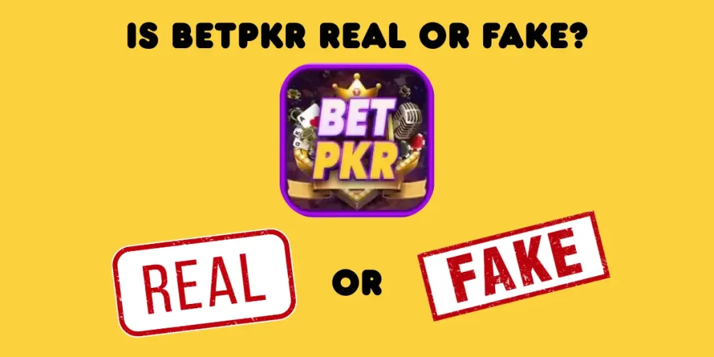betpkr real or fake